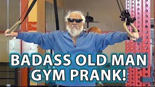 BADASS Old Man Gym Pranks!