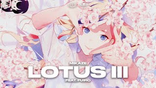 MIKAZE - Lotus III (feat. 符色Fuiro) [Lyric Video]