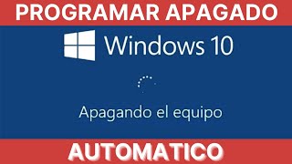 Cómo PROGRAMAR apagado AUTOMATICO en Windows 10