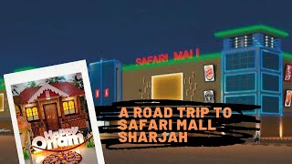 A Road Trip to Safari Mall Sharjah / My Favorite Channel / Onam Special