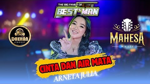 CINTA DAN AIR MATA - ARNETA JULIA MAHESA MUSIC - DHEHAN PRO AUDIO