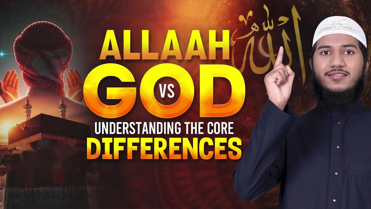 Allah vs God Understanding the Core Differences - Shaikh Fariq Naik ...