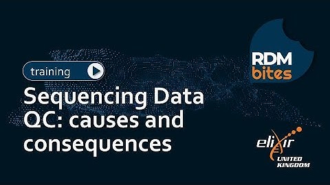 RDMbites | Sequencing Data QC: causes and consequences