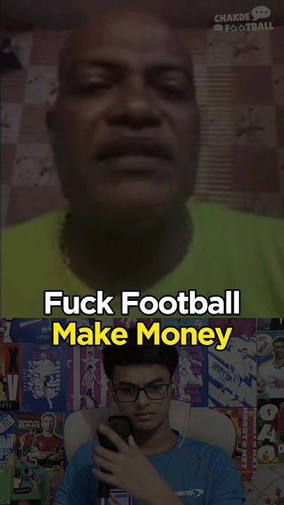 f-ck-football-make-money-indianfootball-indiafootball