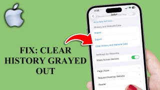 Fix: Safari Clear History Grayed Out