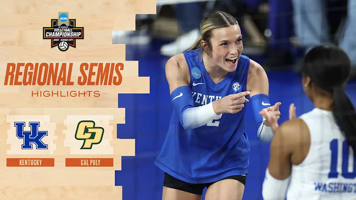 Kentucky vs. Cal Poly: 2025 NCAA volleyball regional semifinal highlights