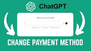 How To Change Payment Method On ChatGPT Account