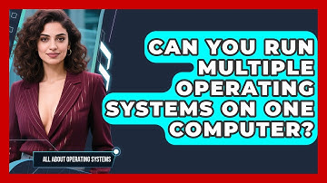 Can You Run Multiple Operating Systems on One Computer? | All About Operating Systems News