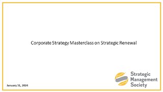 Corporate Strategy Masterclass on Strategic Renewal