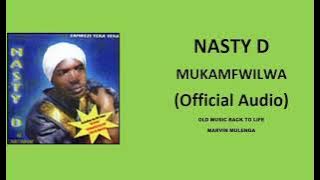 Nasty D - Mukamfwilwa