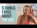 5 Things I Miss About Living in the USA