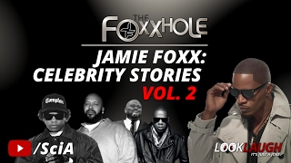 Jamie Foxx: Celebrity Stories Vol. 2 | Best of Foxxhole Radio