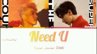 Need U - Super Junior D&E (동해 & 은혁 ) Han/Rom/Ind Color/Coded/Lyrics Sub Indo, Lirik Terjemahan