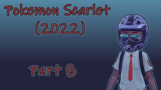 Pokemon Scarlet2022 Longplay Part 8 No Commentary