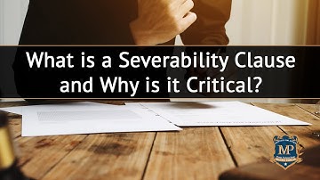 What is a Severability Clause and Why is it Critical?