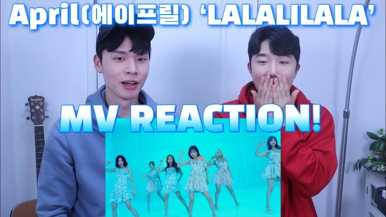 APRIL(에이프릴) 'LALALILALA' MV 리액션REACTION! | 에이프릴의 재발견!