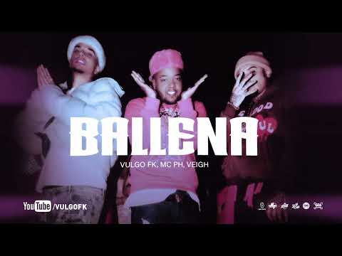 Vulgo FK, MC PH, Veigh - Ballena (Clipe Oficial)