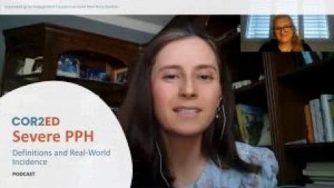 What is severe postpartum hemorrhage (PPH)? Definition, diagnosis & real-world incidence: Episode 1