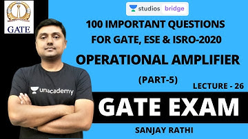 L26: Operational Amplifier: 100 Questions for GATE, ESE & ISRO-2020 (Part-5) | Analog Electronics