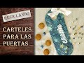 Carteles para las puertas: reciclando materiales