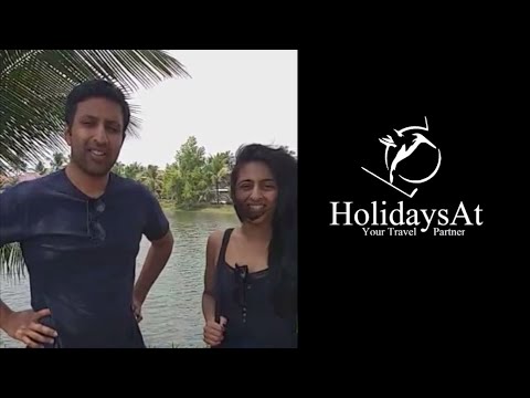 Kerala Tour Review | Operated By Holidays At