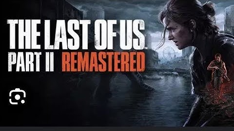 The Last of Us Part II Remastered_ Full Gameplay Walkthrough Part 8 (4k 60fps)