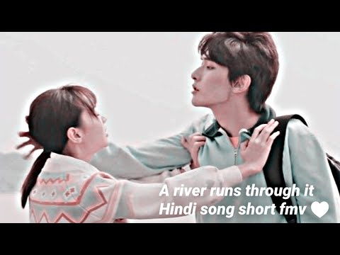 A river runs through it cdrama Hindi song short fmv ♥️