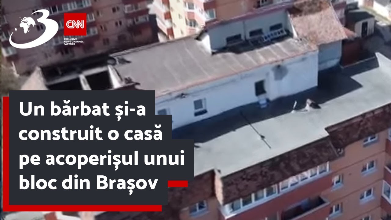 Un bărbat și-a construit o casă pe acoperișul unui bloc din Brașov