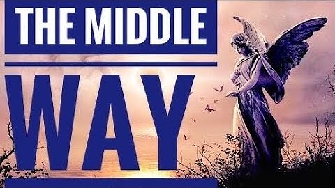 The Middle Way