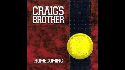 Craig's Brother My Annie