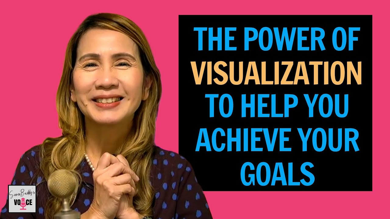 Ep94: Using The Power of Visualization To Achieve Your Goals - YouTube
