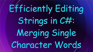 Efficiently Editing Strings in C# : Merging Single Character Words