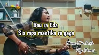 Dou Di Eda - Kambiaja Ade - Lagu Bima Dompu - Jems Cover