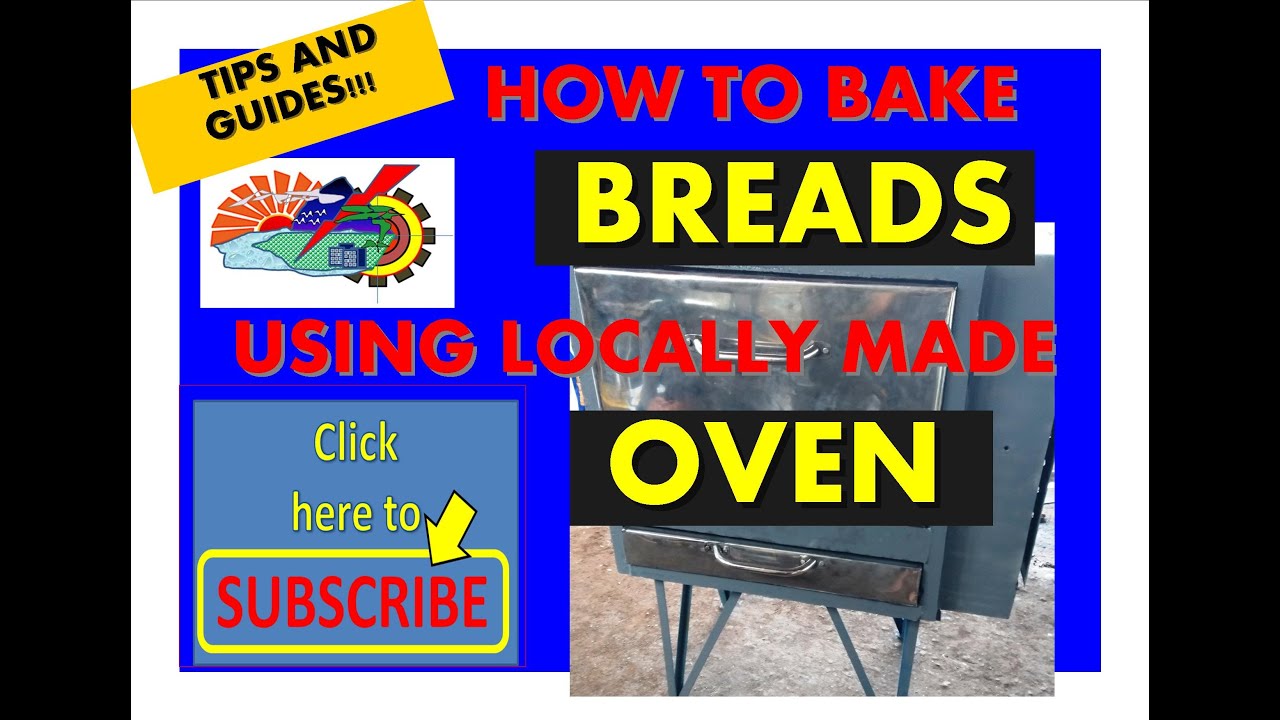 SIMPLE GUIDES AND TIPS ON HOW TO BAKE BREAD USING LOCALLY MADE OVEN