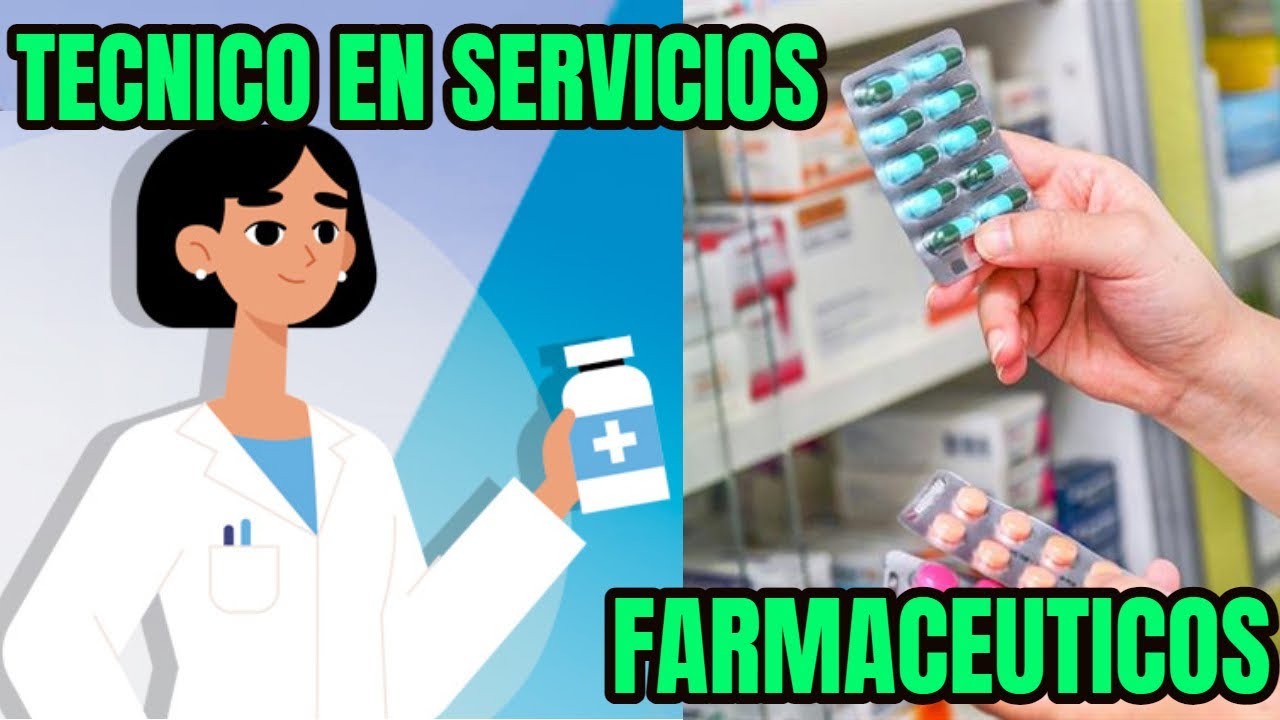 TÉCNICO EN SERVICIOS FARMACÉUTICOS, TODO SOBRE ESTA CARRERA! - YouTube