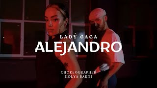 Lady Gaga | Alejandro | choreographer: Kolya Barni