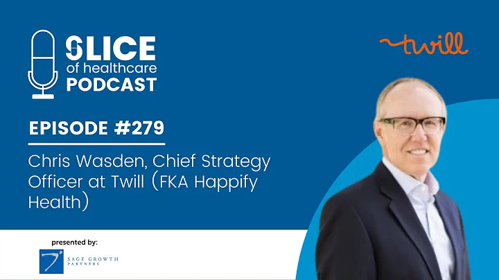 #279 - Chris Wasden, Chief Strategy Officer at Twill (FKA Happify Health)