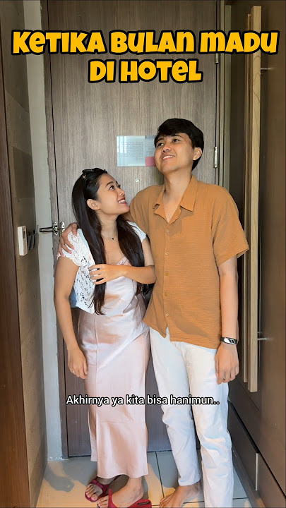 KETIKA BULAN MADU DI HOTEL, EH MALAH JADI GINI 😂