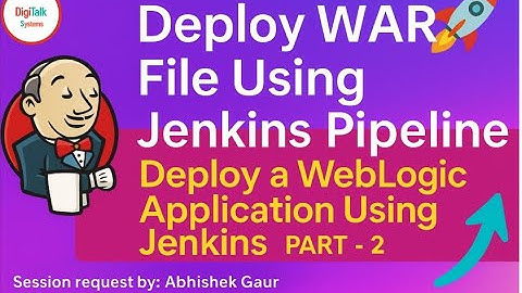 Jenkins and WebLogic: Deploy Applications Using Jenkins, PART - 2