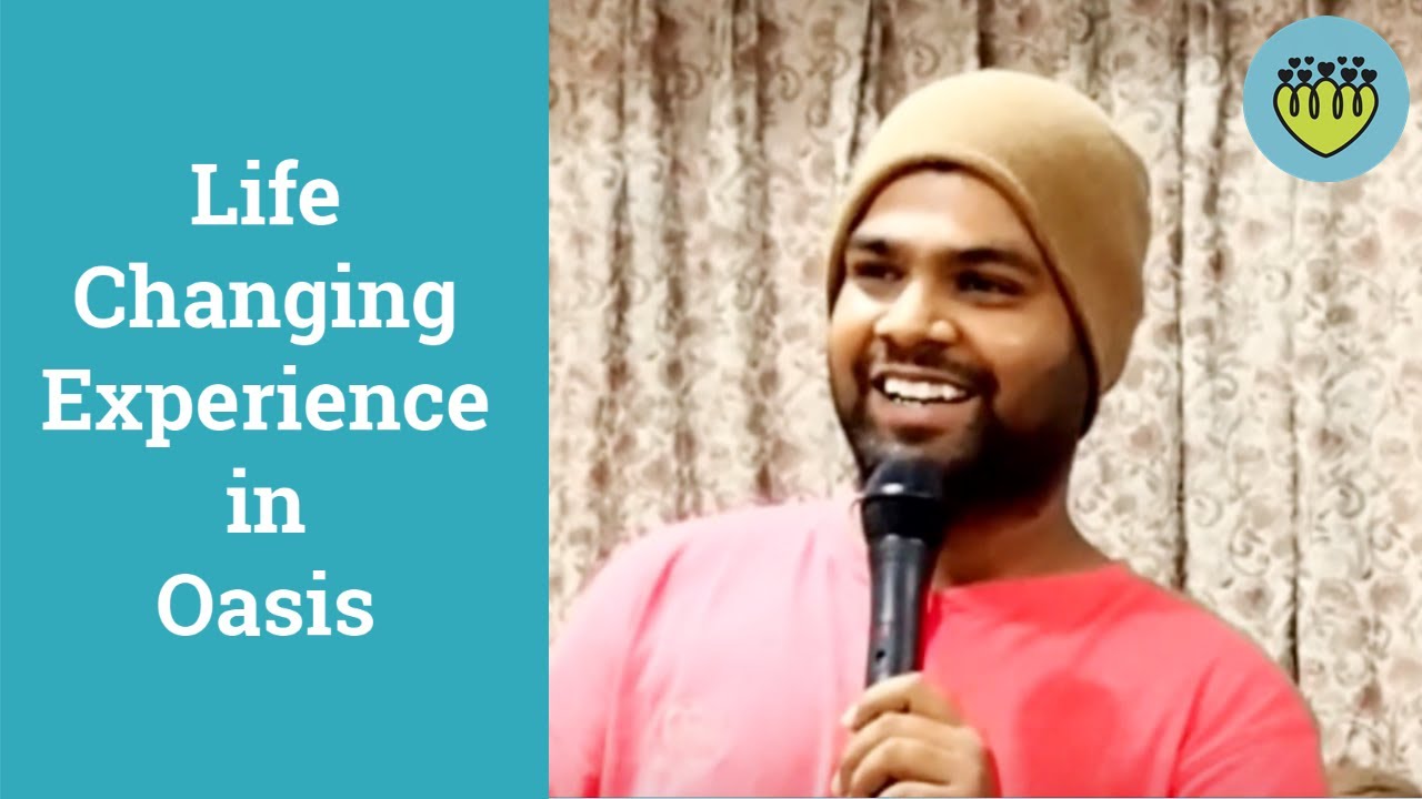 Oasis: Life Changing Experience In Oasis