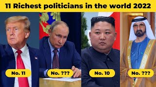 Top 11 Richest politicians in the world 2022 - World great political leaders
