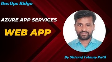 Day 4 , Part-2 How to Create Azure Web App using Azure App Services
