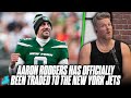 Aaron Rodgers Has OFFICIALLY Been Traded To The New York Jets | Pat McAfee Reacts