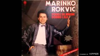 Marinko Rokvic - Oprosti, najdraza moja - (Audio 1986)