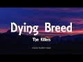 The Killers - Dying Breed (Lyrics) - Imploding The Mirage (2020)