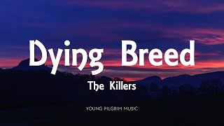 Miniatura del video "The Killers - Dying Breed (Lyrics) - Imploding The Mirage (2020)"