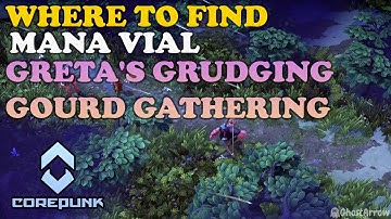 Corepunk | How to Collect Mana Vial | Greta