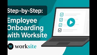 How to Electronically Onboard Employees with Worksite | Step-by-Step Guide