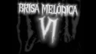 Brisa Melódica V1 (SLOWED)