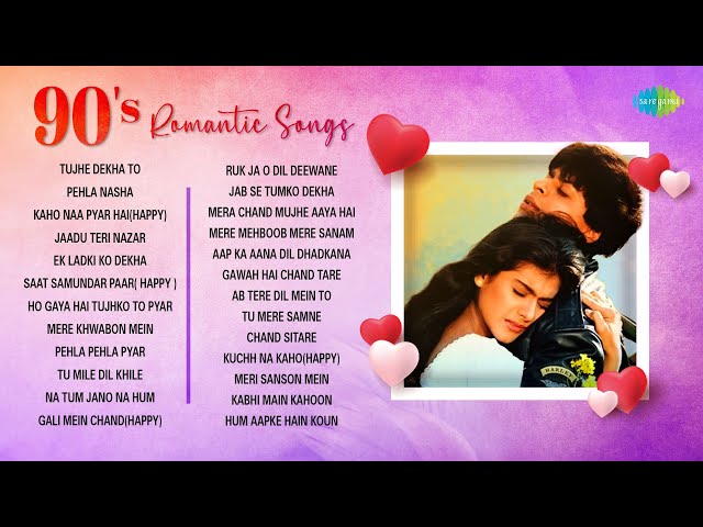 90's Romantic Songs | Tujhe Dekha To | Pehla Nasha | Kaho Na Pyar Hai | Jadu Teri Nazar | Ek Ladki class=